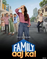 Family Aaj Kal Season 1 Web Series Hindi Tamil Telugu Malayalam Kannnada 480p 720p 1080p Download Mp4Moviez